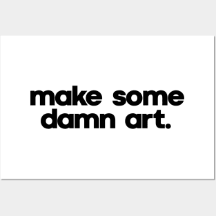 make art. Posters and Art